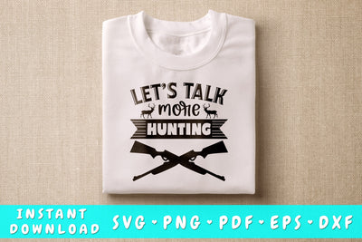 Let's Talk More Hunting SVG SVG HappyDesignStudio 