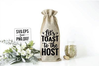 Let's Toast To The Host SVG SVG Creativeart88 