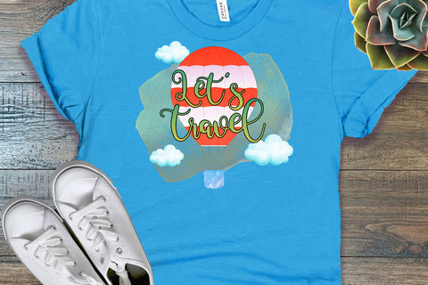 Let's Travel Sublimation Design Sublimation Happy Printables Club 