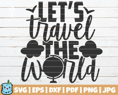 Let's Travel The World SVG MintyMarshmallows 