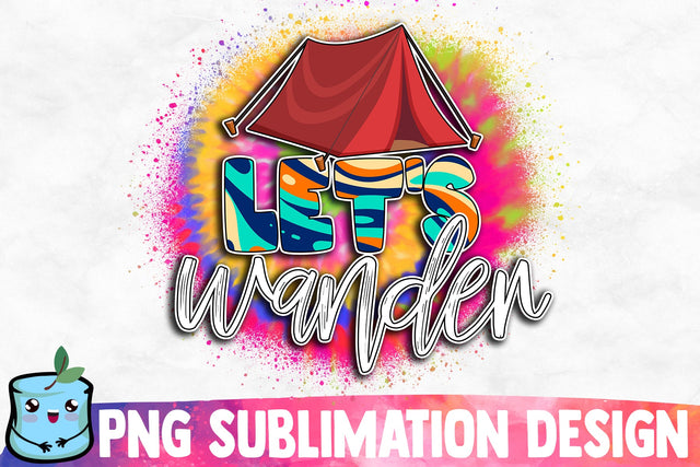 Let's Wander Sublimation Design Sublimation MintyMarshmallows 