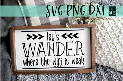 Let's Wander Where The Wifi Is Weak SVG SVG RedFoxDesignsUS 