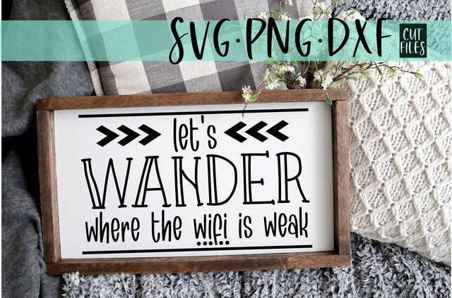 Let's Wander Where The Wifi Is Weak SVG SVG RedFoxDesignsUS 