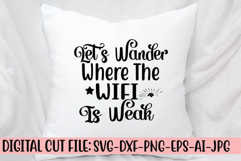 Let's Wander Where The Wifi Is Weak SVG SVG Syaman 