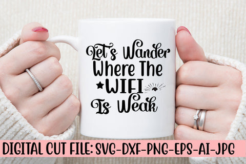 Let's Wander Where The Wifi Is Weak SVG SVG Syaman 