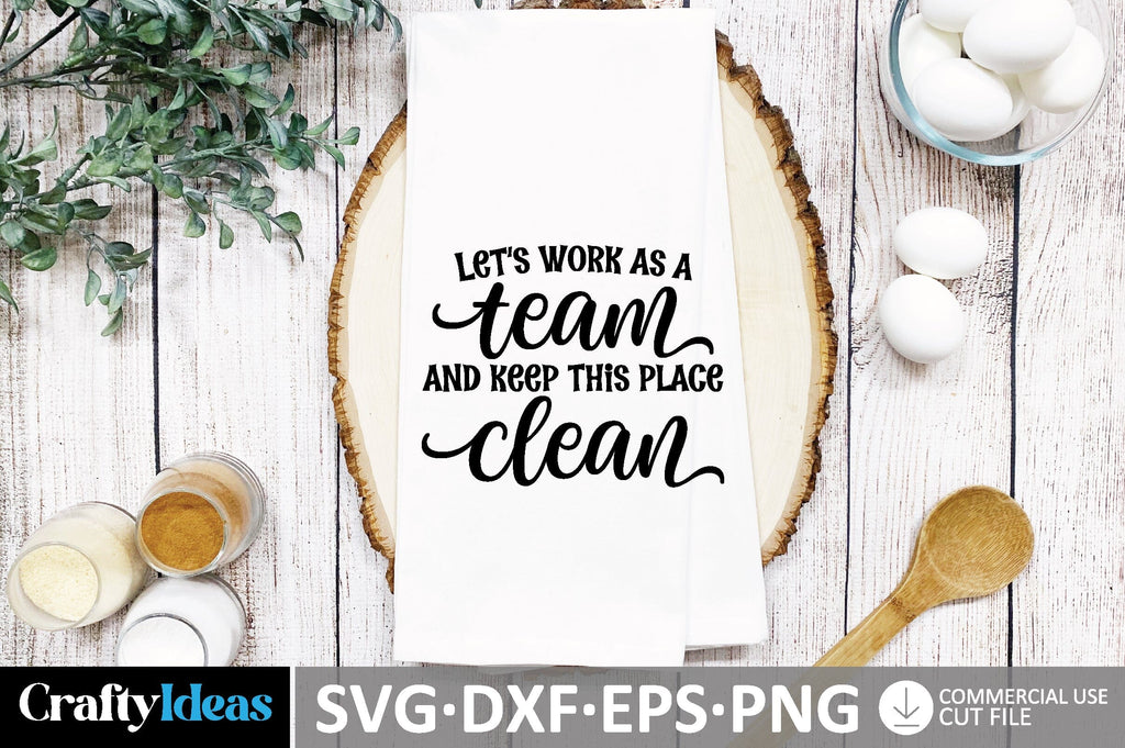 Let's work as a team and keep this place clean SVG - So Fontsy