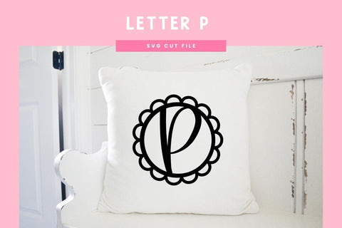 Letter P SVG Cut File | Alphabet Cutting Files SVG Illuztrate 