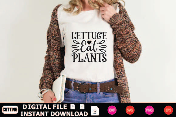 Lettuce Eat Plants SVG Shahin alam 