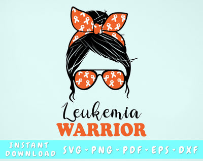 Leukemia Warrior SVG, Leukemia Messy Bun SVG, Orange Cancer SVG, Leukemia Survivor SVG, Leukemia Warrior PNG SVG HappyDesignStudio 