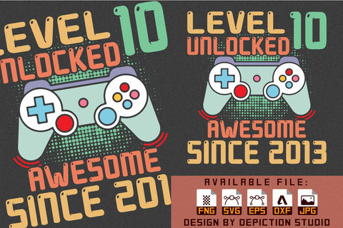 Level 10 Unlocked Awesome Since 2013 T-Shirt, Gamer Shirt, Since 2013 Gaming Shirt Print Template Sketch DESIGN Depiction Studio 