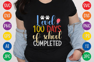 Level 100 Days Of School Completed, SVG CUT FILE SVG Rafiqul20606 