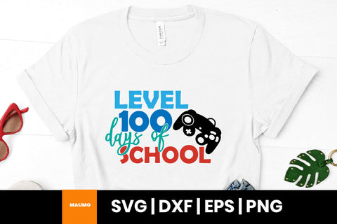 Level 100 days of school svg quote SVG Maumo Designs 