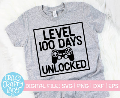 Level 100 Days Unlocked | 100th Day of School SVG Cut File SVG Crazy Crafty Lady Co. 