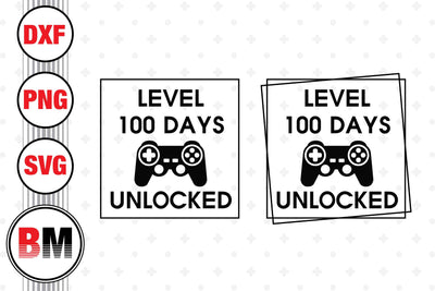 Level 100 Days Unlocked SVG, PNG, DXF Files SVG BMDesign 