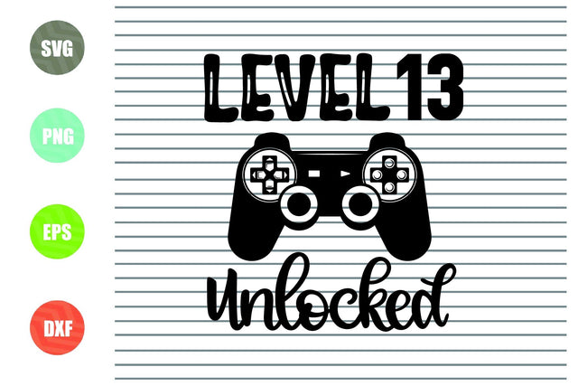Level 13 Unlocked svg, 13th Birthday Boy, 13 Years Old Gamer Funny Kids Computer Video Game Svg PNG Eps, cut files, Cricut Silhouette Cameo SVG Artstoredigital 