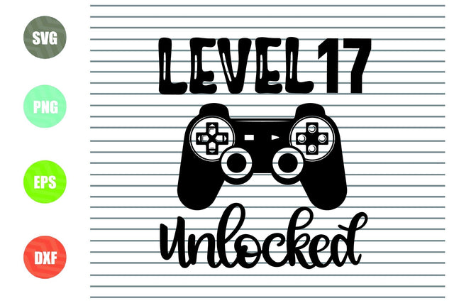 Level 17 Unlocked svg, 17th Birthday Boy, 17 Years Old Gamer Funny Kids Computer Video Game Svg PNG Eps, cut files, Cricut Silhouette Cameo SVG Artstoredigital 