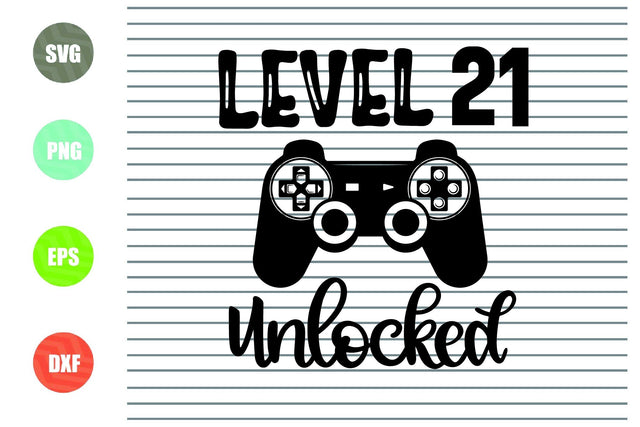 Level 21 Unlocked svg, 21th Birthday Boy, 21 Years Old Gamer Funny Kids Computer Video Game Svg PNG Eps, cut files, Cricut Silhouette Cameo SVG Artstoredigital 