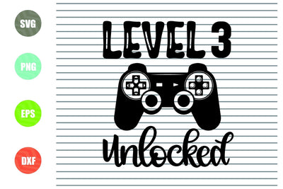 Level 3 Unlocked svg, 3 years old boy svg, First birthday svg, Gamer birthday svg, Gamer birthday party svg,Birthday decor svg,Video game svg SVG Artstoredigital 