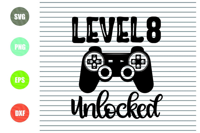 Level 8 Unlocked Awesome Since 2012 Birthday, 8th birthday of SVG. Vector Level 8 unlocked" file cut & print, Video Game SVG PNG file SVG Artstoredigital 