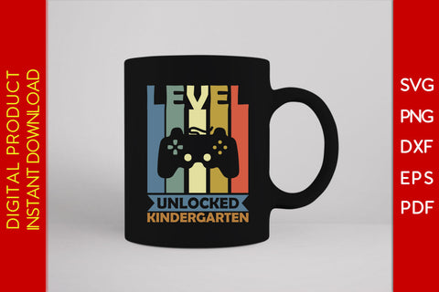 Level Unlocked Kindergarten Back To School SVG PNG PDF Cut File SVG Creativedesigntee 