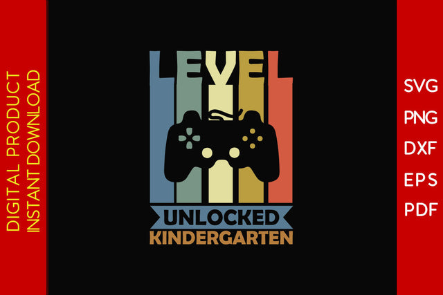 Level Unlocked Kindergarten Back To School SVG PNG PDF Cut File SVG Creativedesigntee 