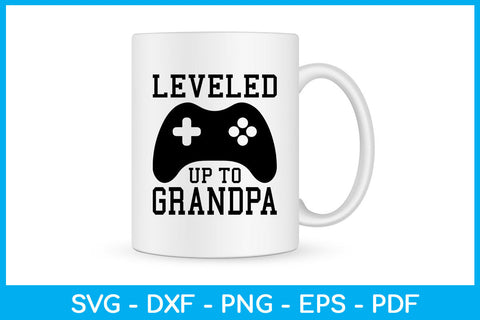 Level Up To Grandpa SVG PNG PDF Cut File SVG Creativedesigntee 