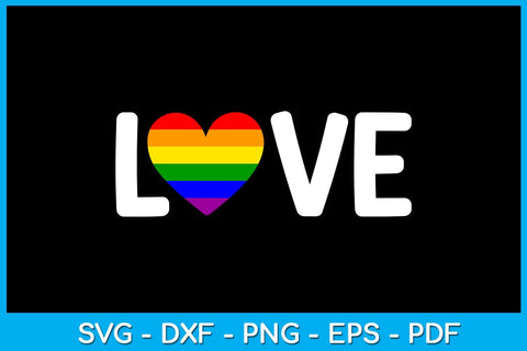 LGBT Love Pride Month SVG PNG PDF Cut File SVG Creativedesigntee 