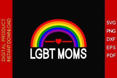 LGBT Moms Pride Month Mother's Day SVG PNG PDF Cut File SVG Creativedesigntee 