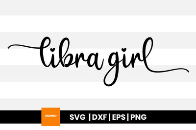 Libra girl star sign svg quote SVG Maumo Designs 