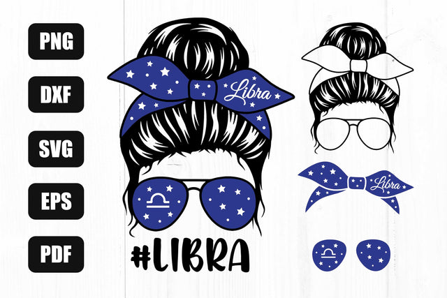 Libra Svg, Libra Zodiac Sign Svg, Mom Life Svg, Messy Bun Svg, Libra Sublimation SVG Litke Designs 