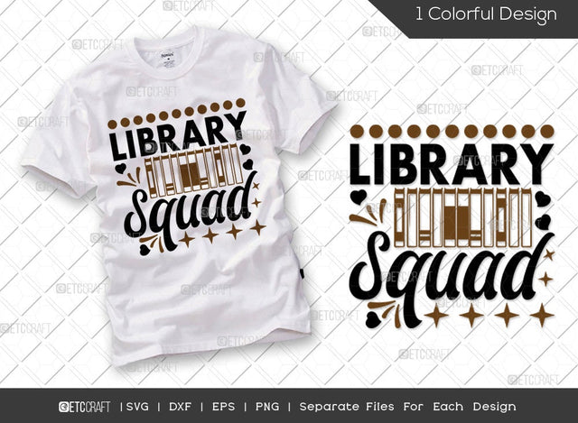 Library Squad SVG Cut File | Teacher Svg | Book Lover Gift Svg | Reader Svg | Librarian Svg | Reading Quote Svg SVG ETC Craft 
