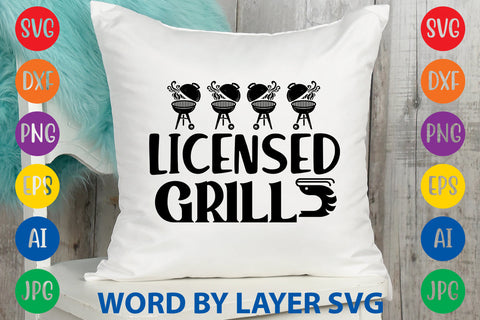 Licensed Grill, BBQ SVG Design SVG Rafiqul20606 