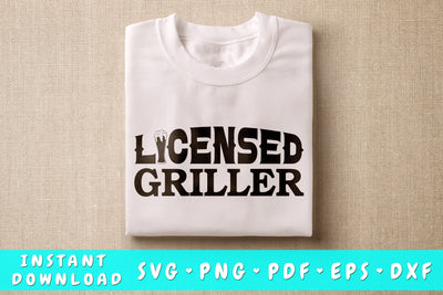 Licensed Griller SVG, Barbecue Quote SVG SVG HappyDesignStudio 