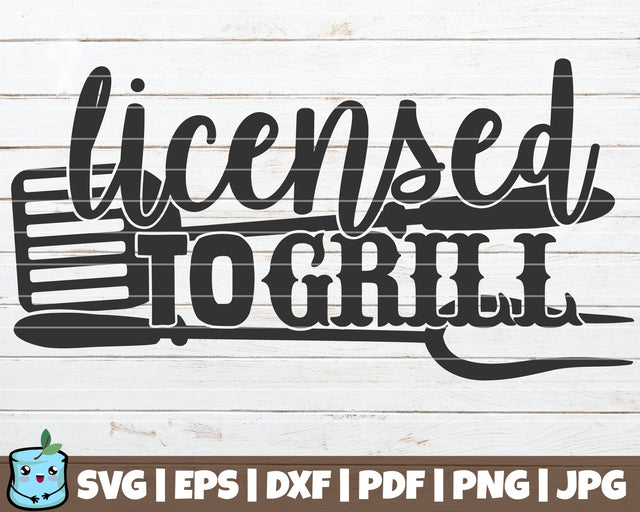 Licensed To Grill SVG MintyMarshmallows 