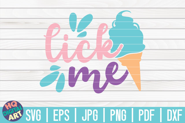 Lick me SVG | Ice Cream SVG SVG HQDigitalArt 