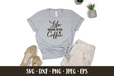 Life begins after coffee SVG. Coffee lover quote SVG LaBelezoka 