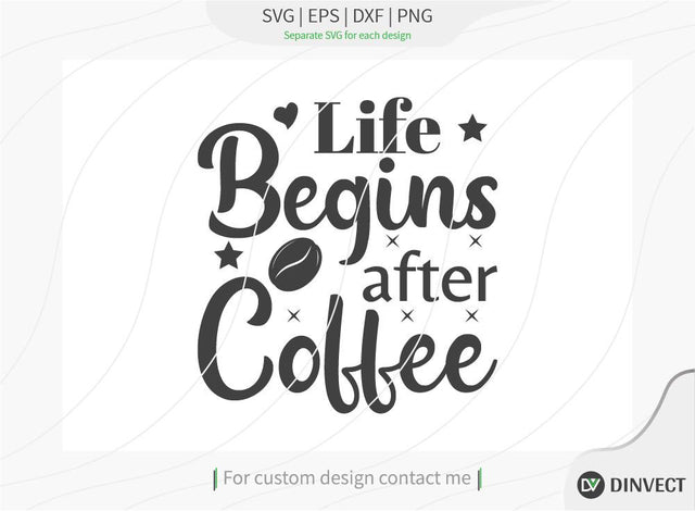 Life begins after coffee SVG Cut File, Keto SVG, Drinking Coffee Cut file, Keto Life, Mom Life, Coffee sayings, Silhouette, Cricut, Coffee Life T-shirt Design, T-shirt Design, Quote Design, Typography, Cricut, Design Space, Craft File, SVG Dinvect 