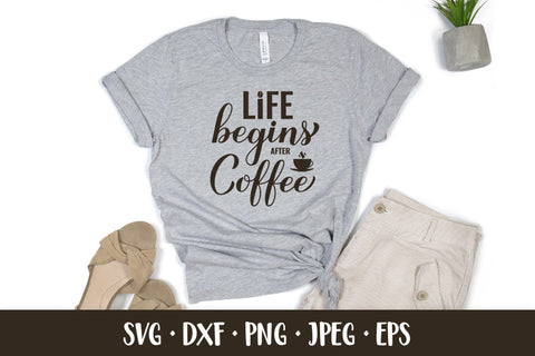 Life begins after coffee SVG. Funny coffee lover quote SVG LaBelezoka 