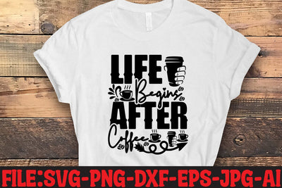 Life Begins After Coffee SVG MStudio 