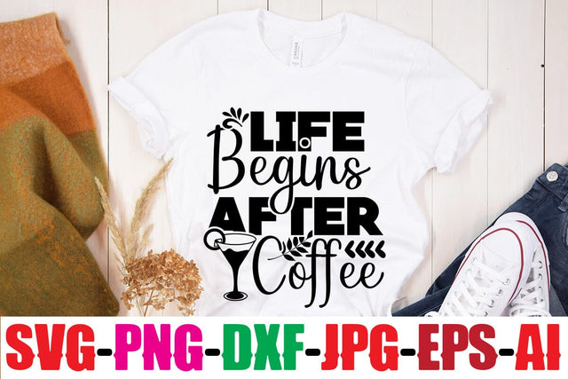 Life Begins After Coffee SVG MStudio 