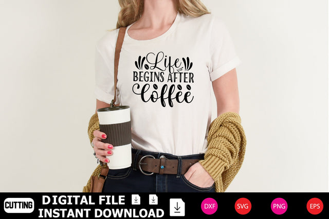 Life Begins After Coffee SVG Shahin alam 