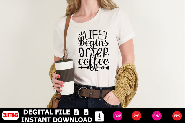 Life Begins After Coffee SVG Shahin alam 