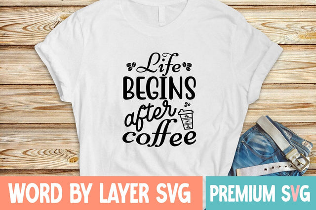 life begins after coffee Svg SVG Blessedprint 