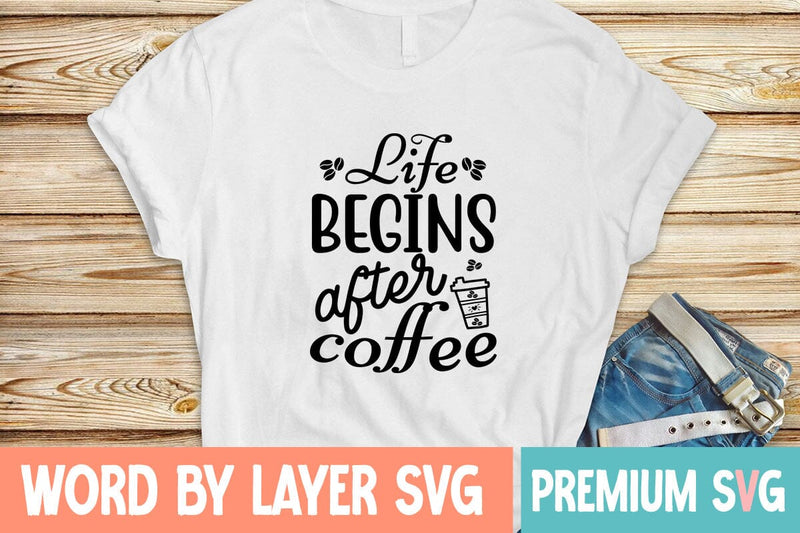 life begins after coffee Svg SVG Blessedprint 