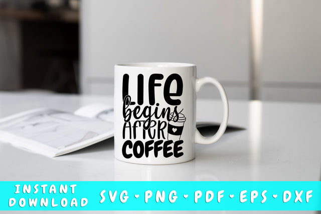 Life Begins After Coffee SVG SVG HappyDesignStudio 