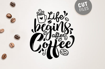 Life Begins After Coffee SVG SVG VectorSVGdesign 