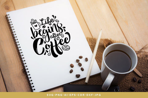 Life Begins After Coffee SVG SVG VectorSVGdesign 