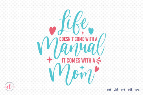 Life Doesn't Come With Manual - Mothers Day Cut File SVG CraftLabSVG 