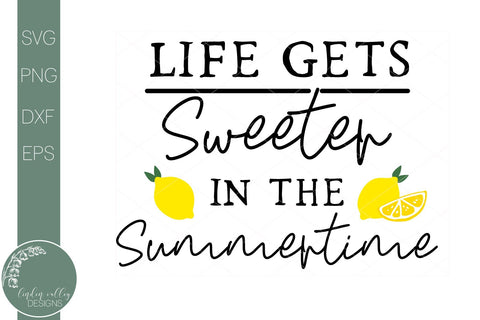 Life Gets Sweeter Svg-Summer Quote Svg-Lemons Svg SVG Linden Valley Designs 