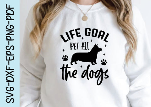 life goal pet all the dogs svg SVG designstore 